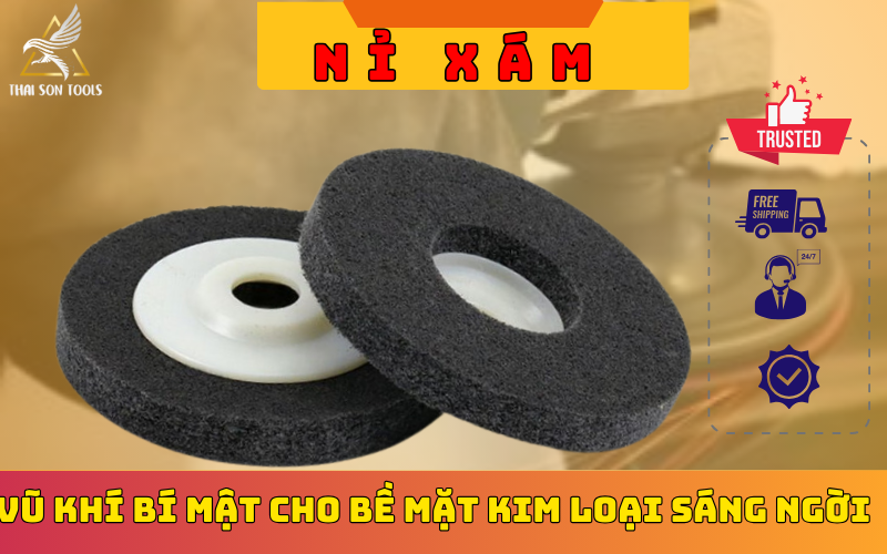 Nỉ Xám - Vũ khí bí mật cho bề mặt kim loại sáng ngời!