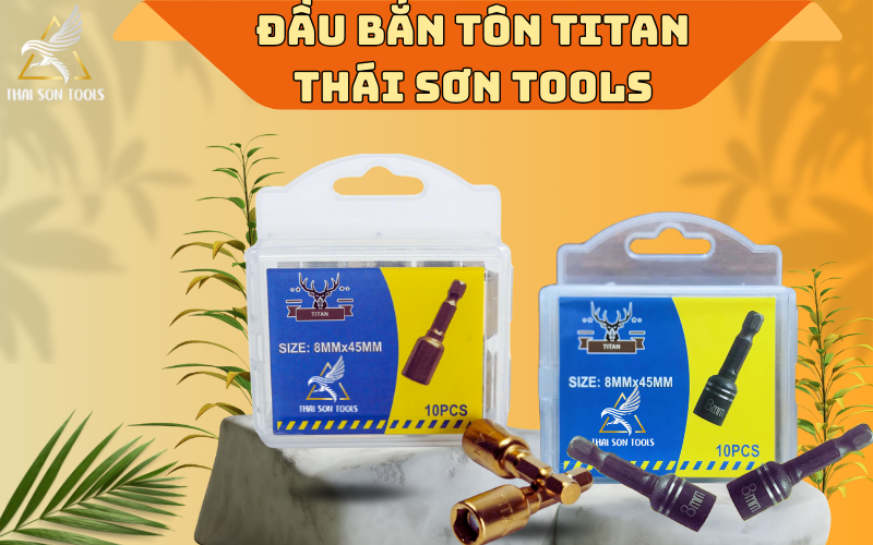 Cứu cánh của mọi công trình- Đầu bắn tôn titan Thái Sơn Tools, hiệu suất đỉnh cao! 